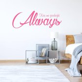 Muursticker Always Kiss Me Goodnight -  Roze -  160 x 56 cm  -  slaapkamer  engelse teksten  alle - Muursticker4Sale