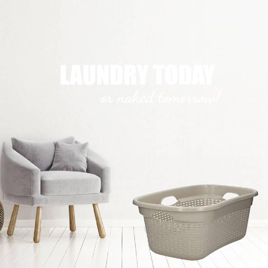 Laundry Today Or Naked Tomorrow! - Wit - 80 x 19 cm - engelse teksten wasruimte