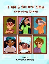 I AM And So Are YOU Coloring Book
