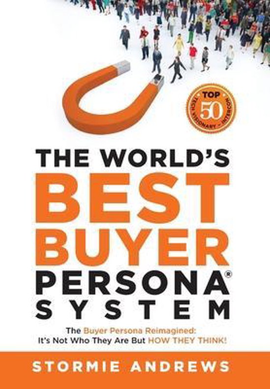 The World's Best Buyer Persona System - cover