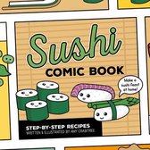 Sushi Comic Book: Step-By-Step Recipes