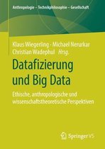 Anthropologie – Technikphilosophie – Gesellschaft- Datafizierung und Big Data