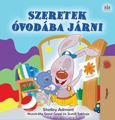 Hungarian Bedtime Collection- I Love to Go to Daycare (Hungarian Children's Book)
