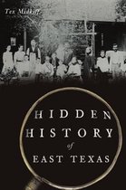 American Chronicles- Hidden History of East Texas