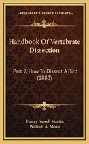 Handbook of Vertebrate Dissection