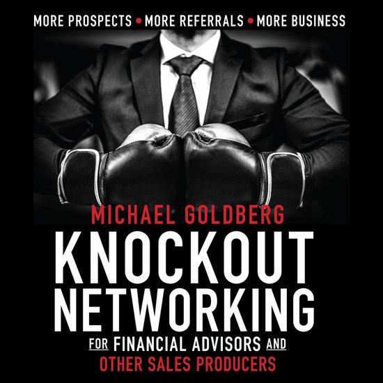 Knock Out Networking for Financial Advisors and Other Sales  ... - cover