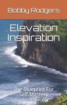 Elevation Inspiration