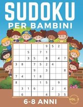 Sudoku Per Bambini 6-8 Anni: Sudoku 9x9 Volume 2. Livello