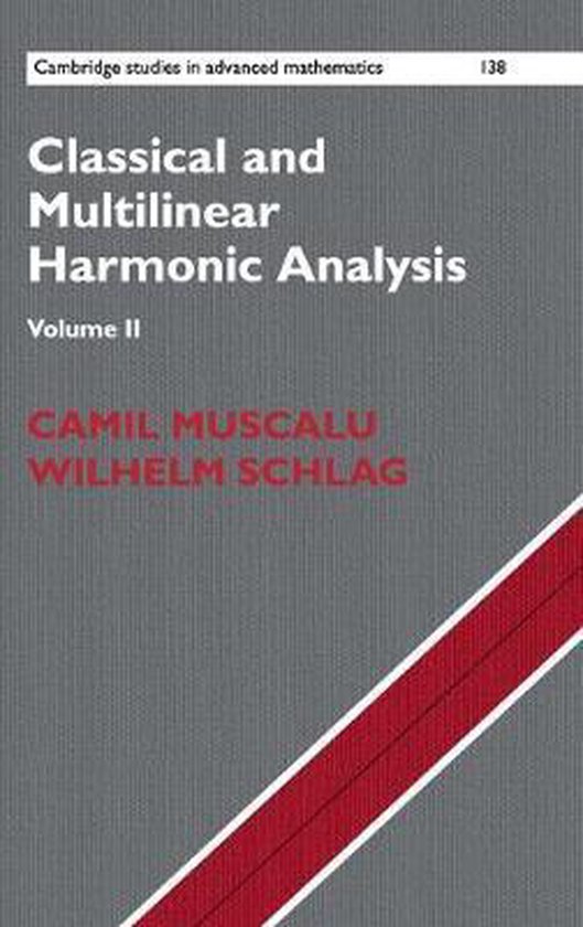 Classical And Multilinear Harmonic Analysis 9781107031821 Camil