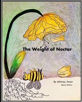 The Weight of Nectar