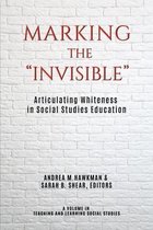 Marking the Invisible: Articulating Whiteness in Social Studies Education
