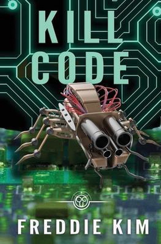 The Cyber Heist Files- Kill Code - cover