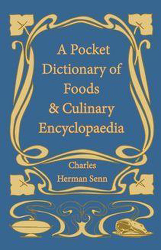 A Pocket Dictionary of Foods & Culinary Encyclopaedia - cover