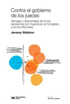 Derecho y Política - Contra el gobierno de los jueces