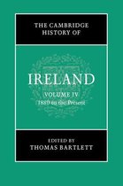 The Cambridge History of Ireland-The Cambridge History of Ireland: Volume 4, 1880 to the Present
