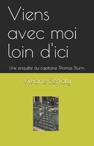 Viens avec moi loin d'ici