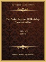 The Parish Register of Berkeley, Gloucestershire