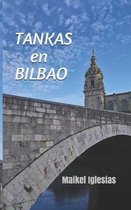 TANKAS en BILBAO