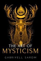 Sacred Mystery-The Art of Mysticism