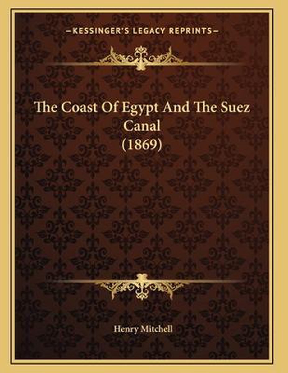 The Coast Of Egypt And The Suez Canal (1869) van Henry C. Mitchell