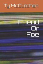 Friend Or Foe