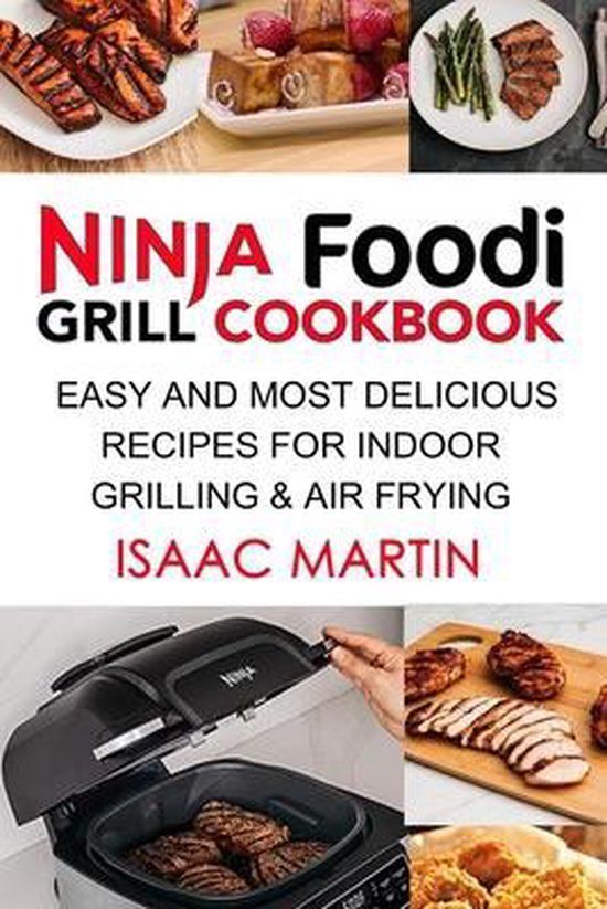 Ninja Foodi Grill Cookbook, Isaac Martin 9798646969928 Boeken