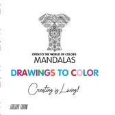 Drawings To Color - Mandalas - Creating is Living!