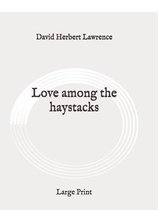 Love among the haystacks