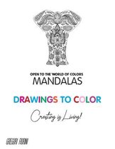 Drawings To Color - Mandalas - Creating is Living!