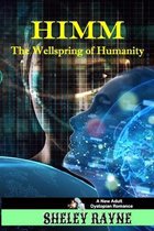 HIMM - The Wellspring of Humanity