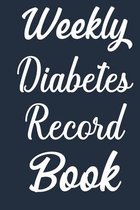 Weekly Diabetes Record Book