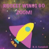 Rocket Wings Go Zoom!
