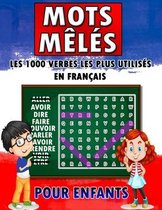 Mots Meles Pour Enfants, Les 1000 Verbes Les Plus Utilises En Francais