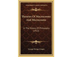 Theories of Macrocosms and Microcosms