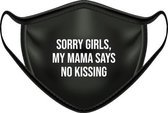 Mondmasker met tekst | Sorry girls, no kissing