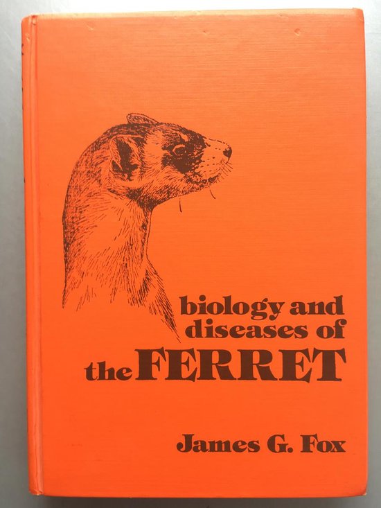 Biology and Diseases of the Ferret - cover