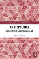 Routledge Innovations in Political Theory - On Biopolitics