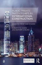 Public Private Partnerships in International Construction