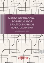 Direito internacional dos refugiados e políticas públicas no Rio de Janeiro