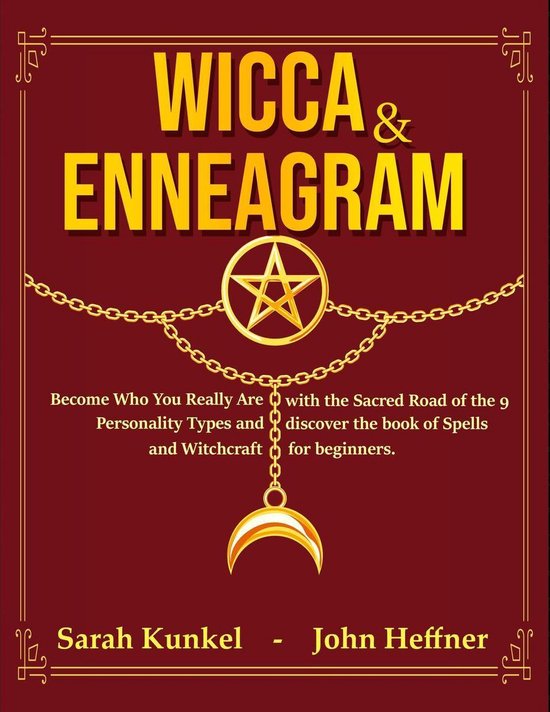 Wicca & Enneagram: Become Who You Really Are with the Sacred ... - cover