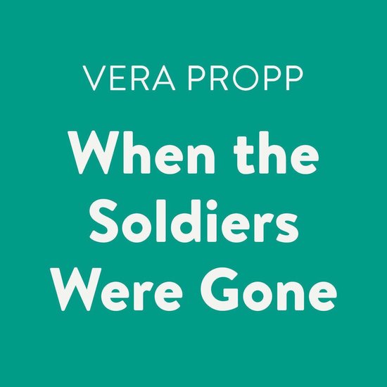 When the Soldiers Were Gone - cover