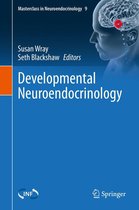 Masterclass in Neuroendocrinology 9 - Developmental Neuroendocrinology