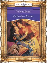 Velvet Bond (Mills & Boon Vintage 90s Historical)
