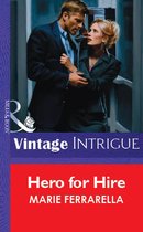 Hero For Hire (Mills & Boon Vintage Intrigue)