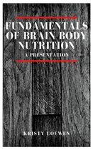 Fundamentals of Brain-Body Nutrition