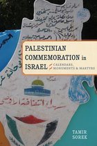 Stanford Studies in Middle Eastern and Islamic Societies and Cultures - Palestinian Commemoration in Israel