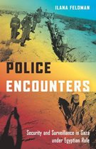 Stanford Studies in Middle Eastern and Islamic Societies and Cultures - Police Encounters