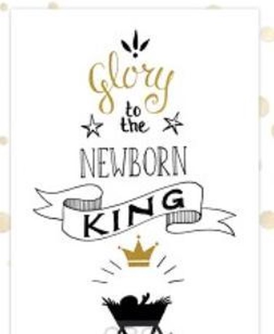 Poster - A4 - Glory to the newborn King - Bijbel - Christelijk - Majestic  Ally | bol.com