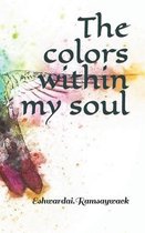 The colors within my soul