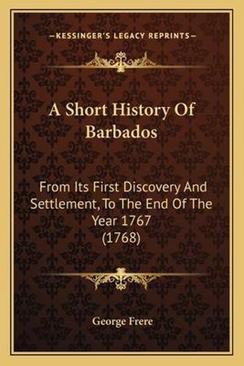 A Short History Of Barbados van George Frere